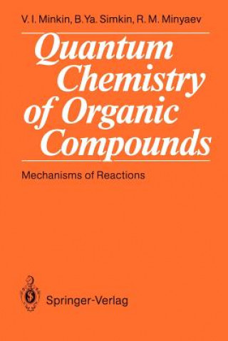 Carte Quantum Chemistry of Organic Compounds Vladimir I. Minkin