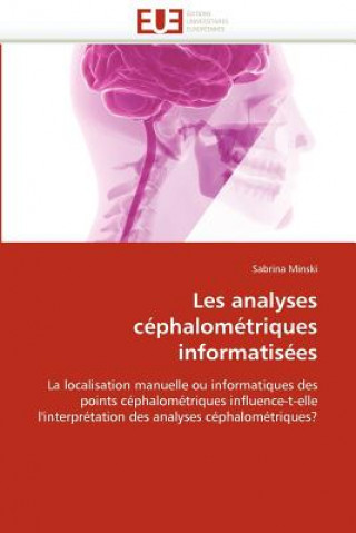 Kniha Les Analyses C phalom triques Informatis es Sabrina Minski