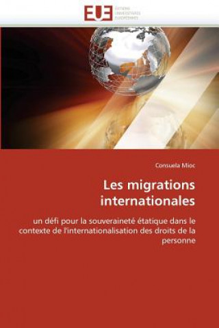 Libro Les Migrations Internationales Consuela Mioc