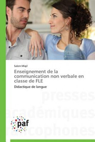 Książka Enseignement de la Communication Non Verbale En Classe de Fle Salem Miqil