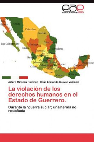 Carte violacion de los derechos humanos en el Estado de Guerrero. Arturo Miranda Ramírez