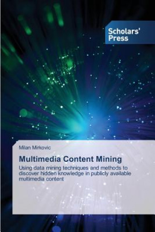 Carte Multimedia Content Mining Milan Mirkovic