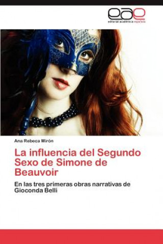 Kniha Influencia del Segundo Sexo de Simone de Beauvoir Ana Rebeca Mirón