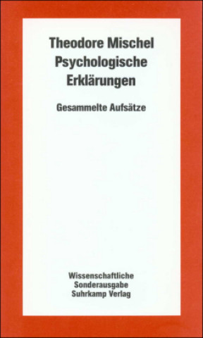 Książka Psychologische Erklärungen, Wissenschaftliche Sonderausgabe Theodore Mischel