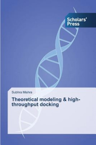 Kniha Theoretical modeling & high-throughput docking Subhra Mishra