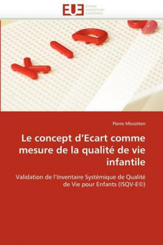 Könyv Le Concept d''ecart Comme Mesure de la Qualit  de Vie Infantile Pierre Missotten