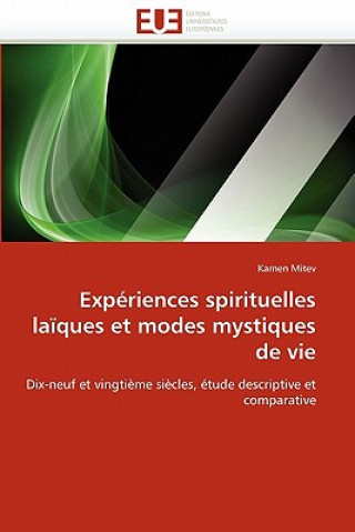 Carte Exp riences Spirituelles La ques Et Modes Mystiques de Vie Kamen Mitev