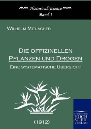 Carte offizinellen Pflanzen und Drogen Wilhelm Mitlacher