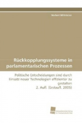 Knjiga Rückkopplungssysteme in parlamentarischen Prozessen Norbert Mittrücker