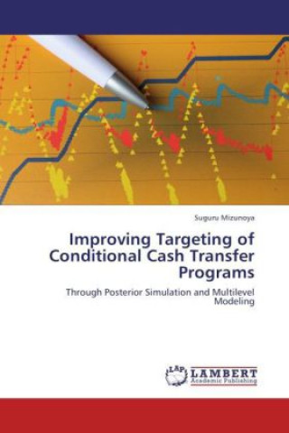 Kniha Improving Targeting of Conditional Cash Transfer Programs Suguru Mizunoya