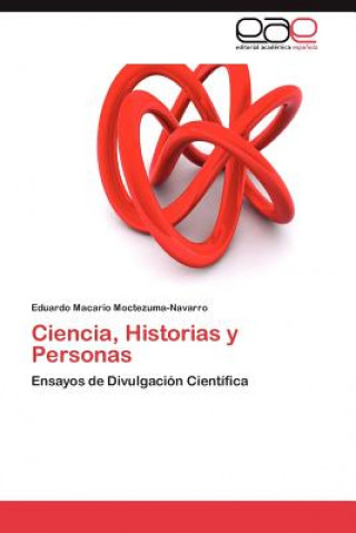 Carte Ciencia, Historias y Personas Eduardo Macario Moctezuma-Navarro