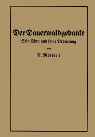 Книга Der Dauerwaldgedanke Alfred Möller