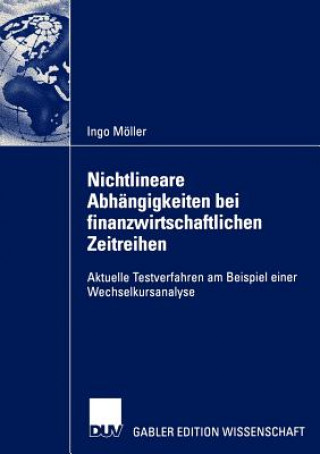Kniha Nichtlineare Abhangigkeiten bei Finanzwirtschaftlichen Zeitreihen Ingo Möller