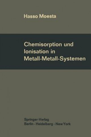 Knjiga Chemisorption Und Ionisation in Metall-Metall-Systemen Hasso Moesta