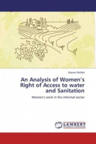 Carte An Analysis of Women's Right of Access to water and Sanitation Sharon Moffat