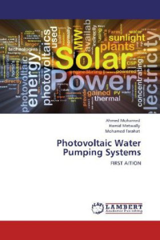 Kniha Photovoltaic Water Pumping Systems Ahmed Mohamed