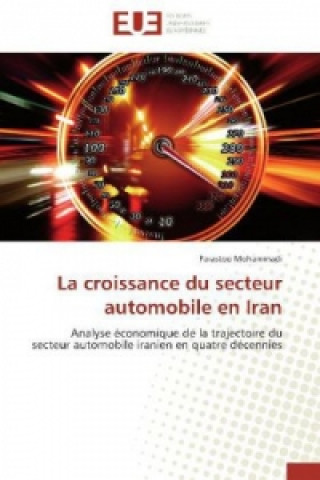 Knjiga La croissance du secteur automobile en Iran Parastoo Mohammadi