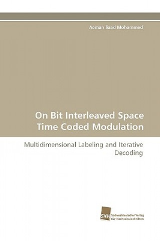 Knjiga On Bit Interleaved Space Time Coded Modulation Aeman S. Mohammed