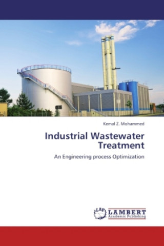 Kniha Industrial Wastewater Treatment Kemal Z. Mohammed