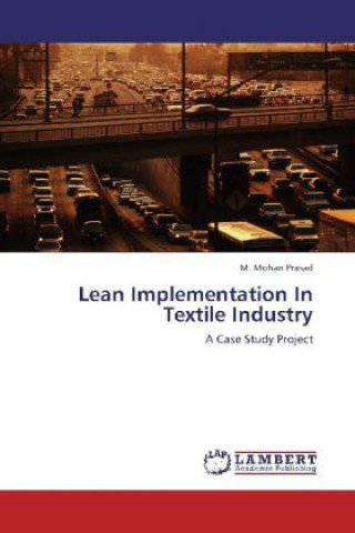 Książka Lean Implementation In Textile Industry M. Mohan Prasad