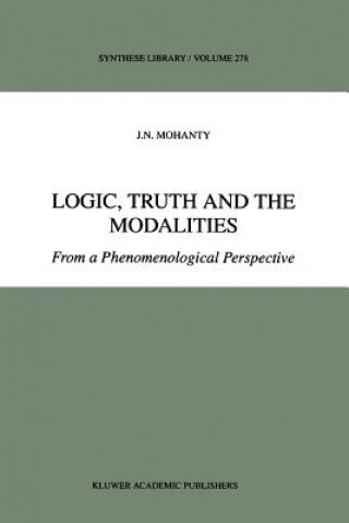 Книга Logic, Truth and the Modalities J. N. Mohanty