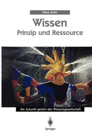 Książka Wissen - Prinzip Und Ressource Hans Mohr