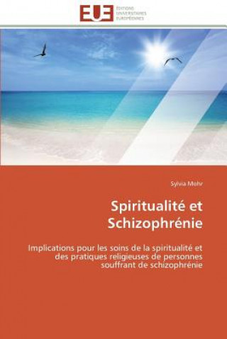 Carte Spiritualit  Et Schizophr nie Sylvia Mohr
