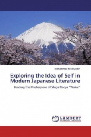 Kniha Exploring the Idea of Self in Modern Japanese Literature Mohammad Moinuddin