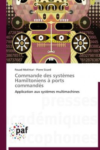 Kniha Commande Des Systemes Hamiltoniens A Ports Commandes Fouad Mokhtari