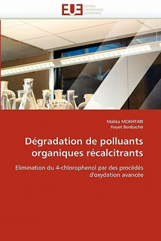 Książka D gradation de Polluants Organiques R calcitrants Malika Mokhtari