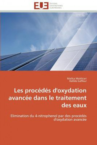 Livre Les procedes d'oxydation avancee dans le traitement des eaux Malika Mokhtari