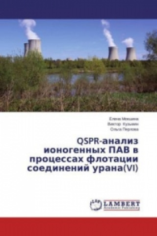 Carte QSPR-analiz ionogennykh PAV v protsessakh flotatsii soedineniy urana(VI) Elena Mokshina