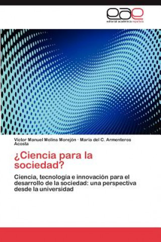 Kniha ?Ciencia para la sociedad? Víctor Manuel Molina Morejón