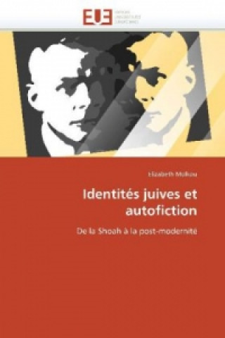 Livre Identités juives et autofiction Elizabeth Molkou