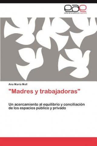 Carte Madres y trabajadoras Ana María Moll