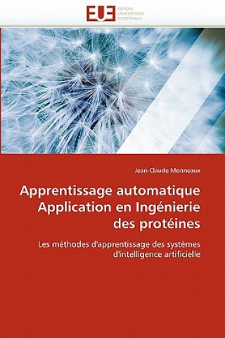 Carte Apprentissage Automatique Application En Ing nierie Des Prot ines Jean-Claude Monneaux