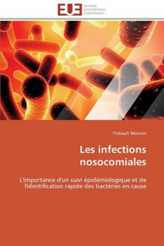 Kniha Les Infections Nosocomiales Thibault Monnet