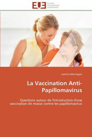 Książka La Vaccination Anti-Papillomavirus Laetitia Montagne