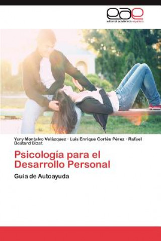 Kniha Psicologia para el Desarrollo Personal Yury Montalvo Velázquez