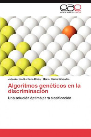 Kniha Algoritmos Geneticos En La Discriminacion Julia Aurora Montano Rivas