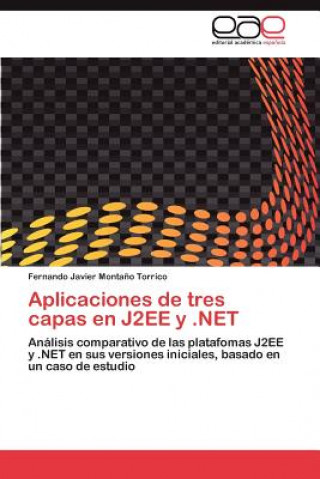 Kniha Aplicaciones de tres capas en J2EE y .NET Montano Torrico Fernando Javier