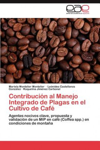 Carte Contribucion Al Manejo Integrado de Plagas En El Cultivo de Cafe Mariela Montelier Montelier