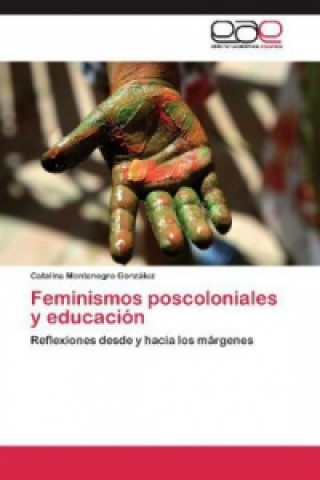 Buch Feminismos poscoloniales y educación Catalina Montenegro González