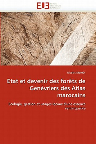 Kniha Etat Et Devenir Des For ts de Gen vriers Des Atlas Marocains Montes-N