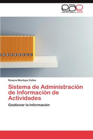 Kniha Sistema de Administracion de Informacion de Actividades Roxana Montoya Zalles