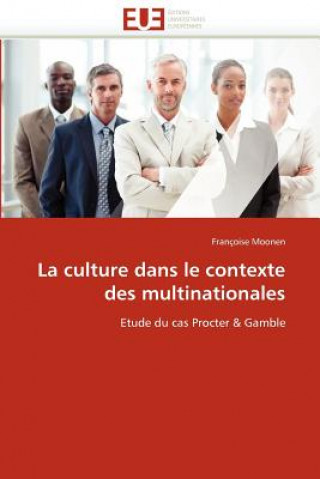 Kniha Culture Dans Le Contexte Des Multinationales Françoise Moonen