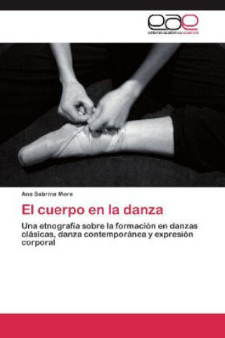 Kniha cuerpo en la danza Ana Sabrina Mora