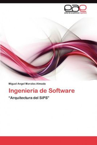 Kniha Ingenieria de Software Miguel Angel Morales Almada