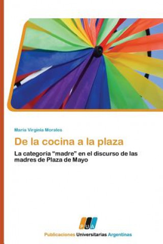 Könyv de La Cocina a la Plaza María Virginia Morales