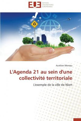 Book L'Agenda 21 Au Sein d'Une Collectivit  Territoriale Aurélien Moreau